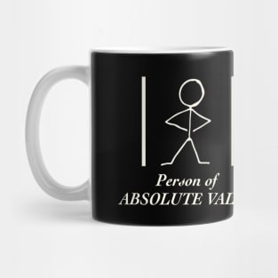 Person Of Absolute Value Mug